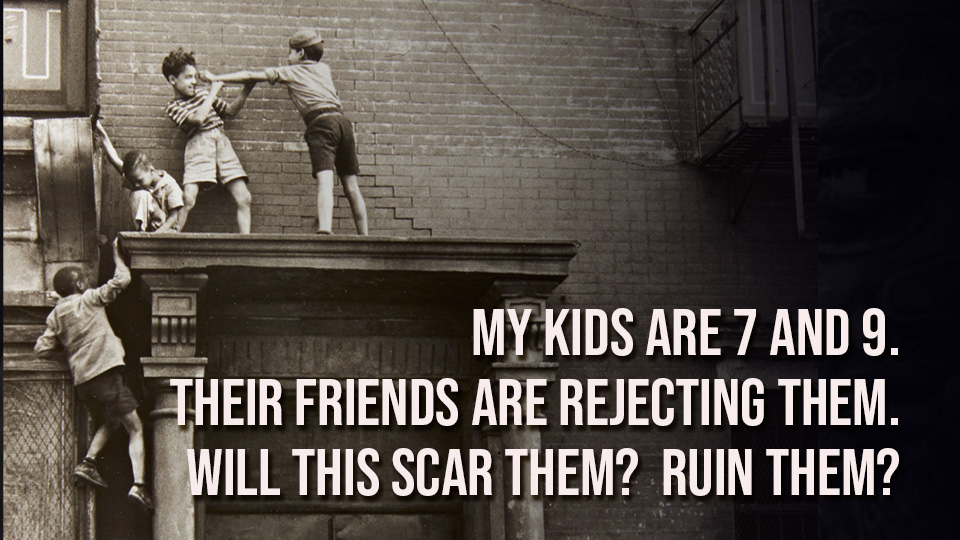 How Will My Sons Be Affected By Rejection? | EP09