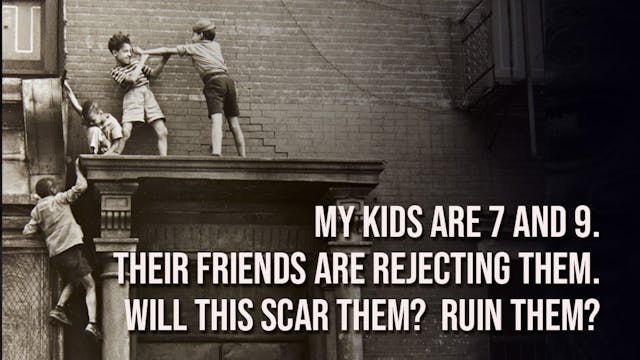 How Will My Sons Be Affected By Rejec...