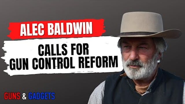Alec Baldwin Calls For Gun Control Re...