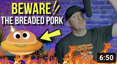 BEWARE! The Breaded Pork Tenderloin SPEAKETH! + more!!