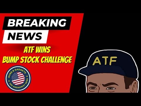 BREAKING NEWS_ ATF Wins Bump Stock Ban Challenge