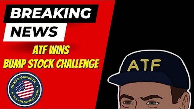 BREAKING NEWS_ ATF Wins Bump Stock Ban Challenge