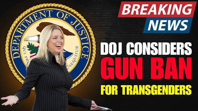 BREAKING: Trump DOJ Considers Gun Ban...