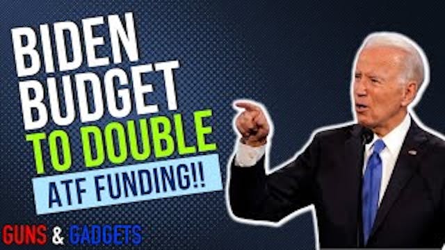 War On Guns_ Biden To Double ATF Funding