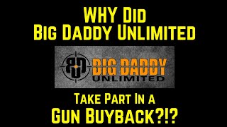 Why Big Daddy Unlimited Took Part In A Gun Buyback
