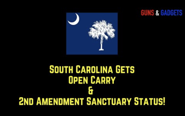 South Carolina Gets Open Carry AND 2nd Amendment Sanctuary Status
