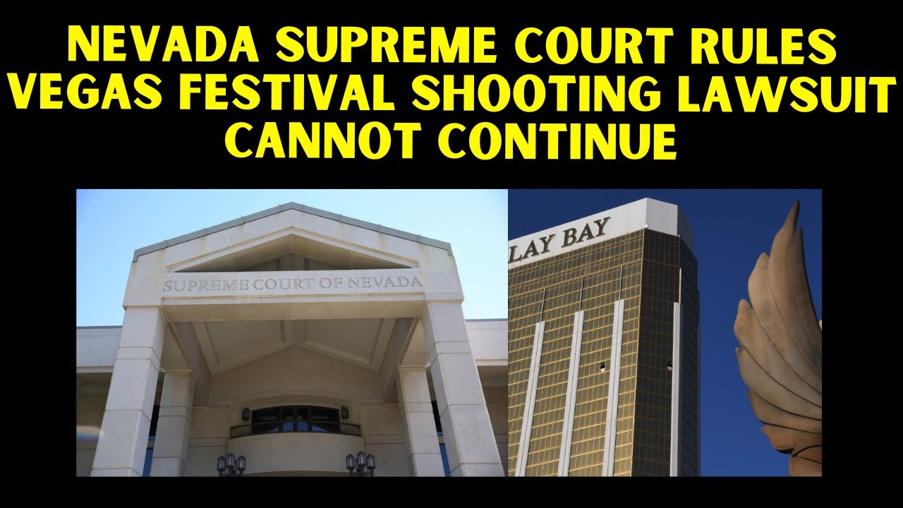 Nevada Supreme Court Rules Vegas Shooting Lawsuit Cannot Continue
