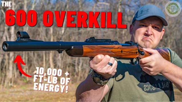 This Rifle Is OVERKILL!!! (The 600 OV...