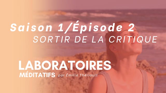 SORTIR DE LA CRITIQUE - Saison 1/Épis...