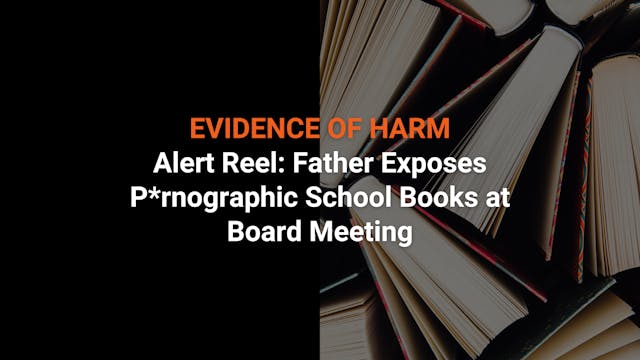 Alert Reel: Father Exposes P*rnograph...