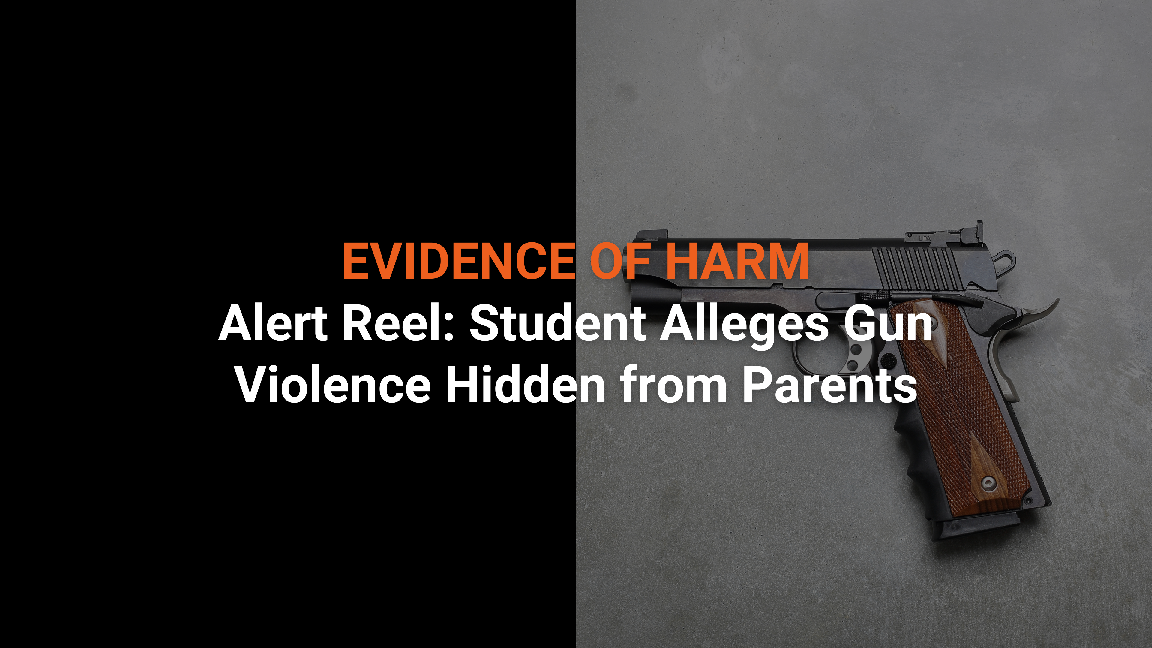 Alert Reel: Student Alleges Gun Violence Hidden from Parents