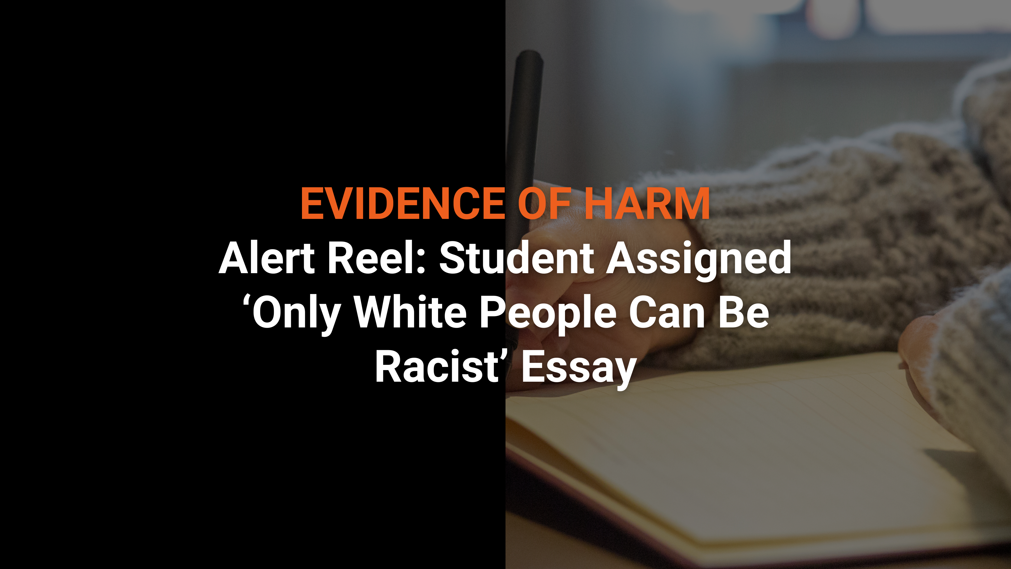 Alert Reel: Student Assigned ‘Only White People Can Be Racist’ Essay