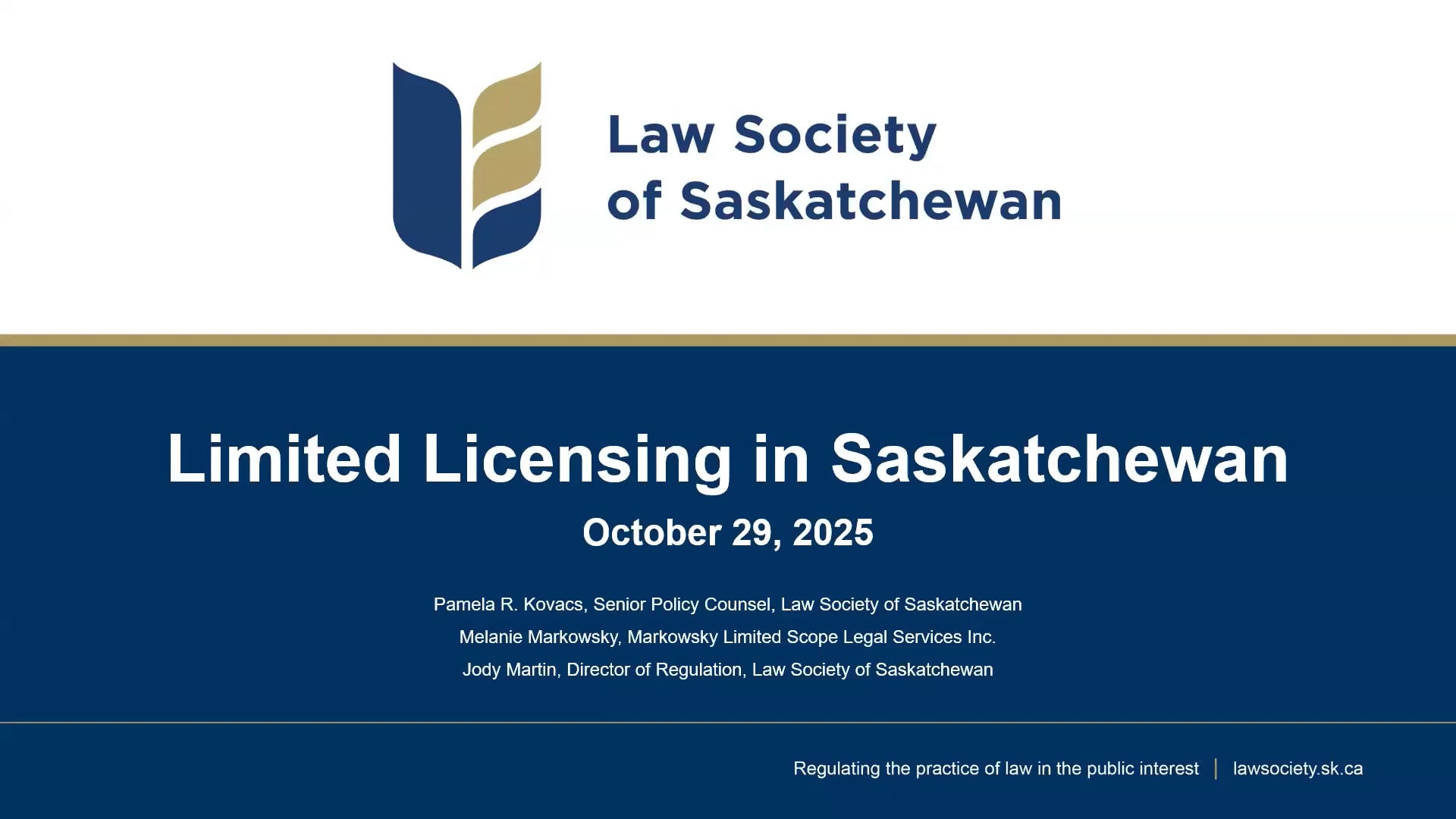CPD 436 - Limited Licensing in Saskatchewan