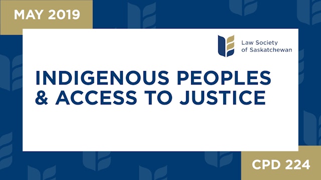 CPD 224 - Indigenous Peoples and Access to Justice