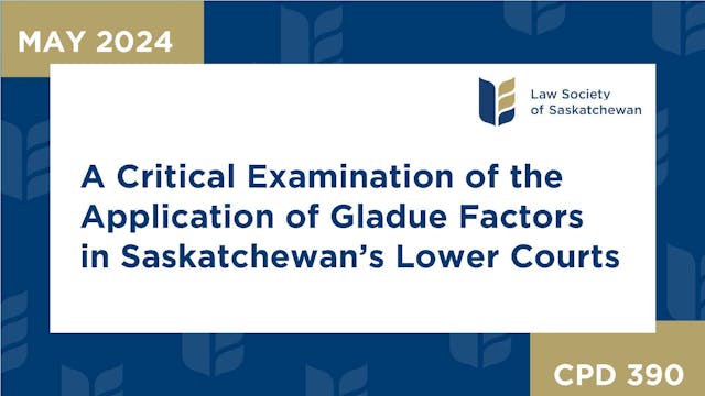 CPD 390 - Application of Gladue Facto...