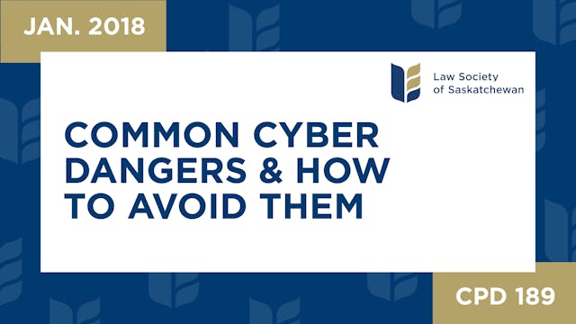 CPD 189 - Common Cyber Dangers and Ho...