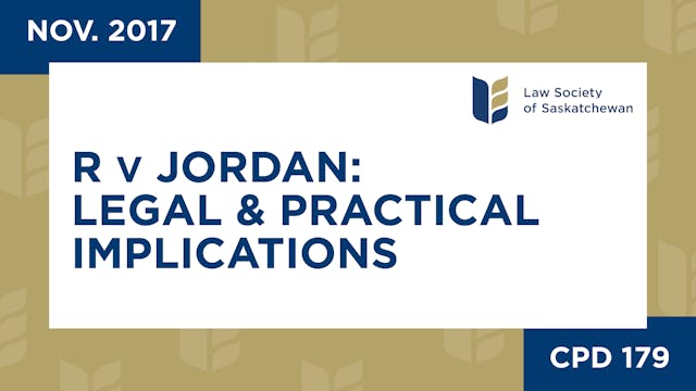 CPD 179 - R v Jordan: Legal and Pract...