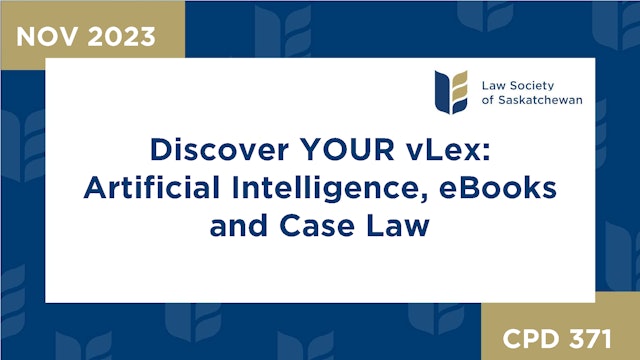 CPD 371 - Discover YOUR vLex: Artificial Intelligence, eBooks and Case Law