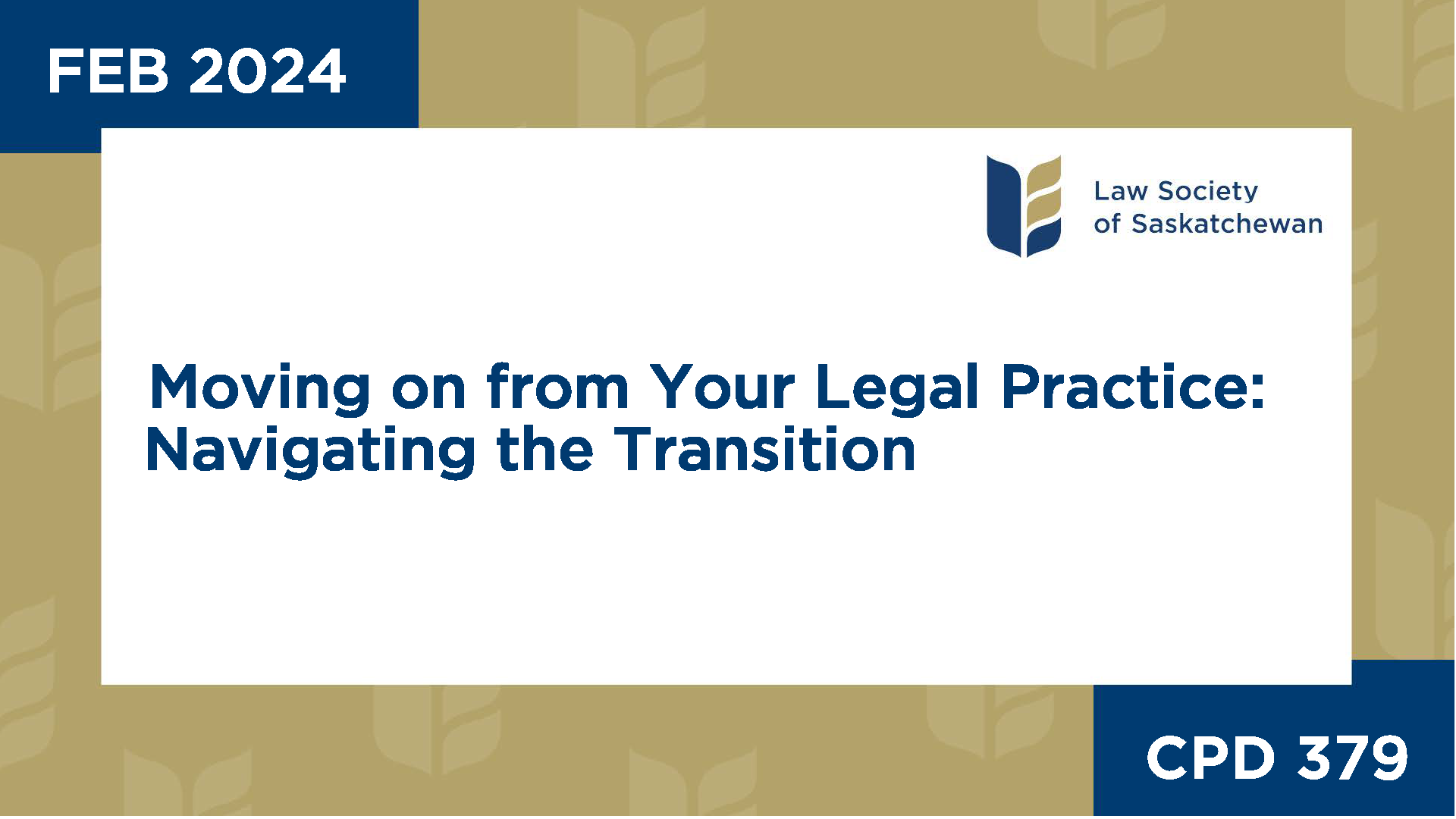 CPD 379 - Moving on from Your Legal Practice: Navigating the Transition