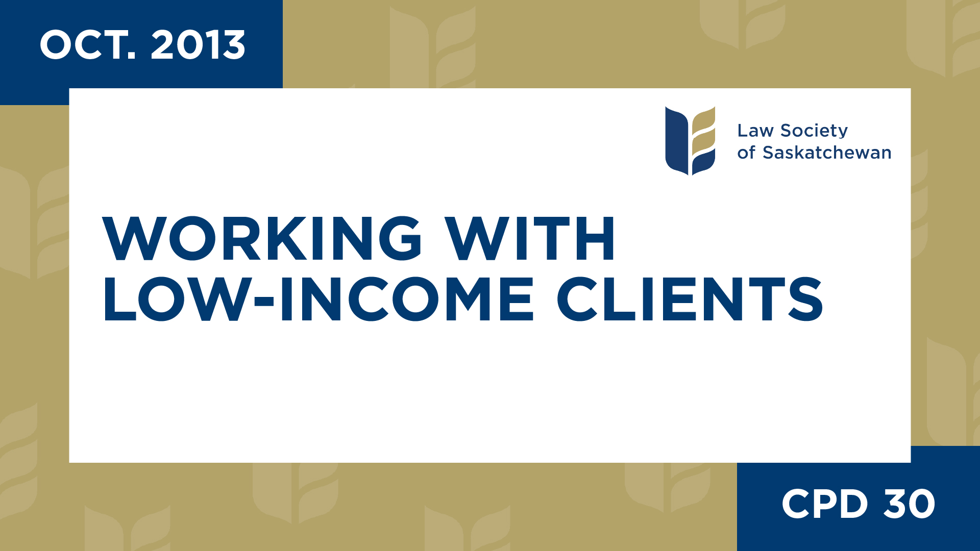 CPD 30 - Working with Low-Income Clients (Oct 24, 2013)