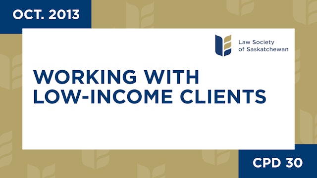 CPD 30 - Working with Low-Income Clients (Oct 24, 2013)