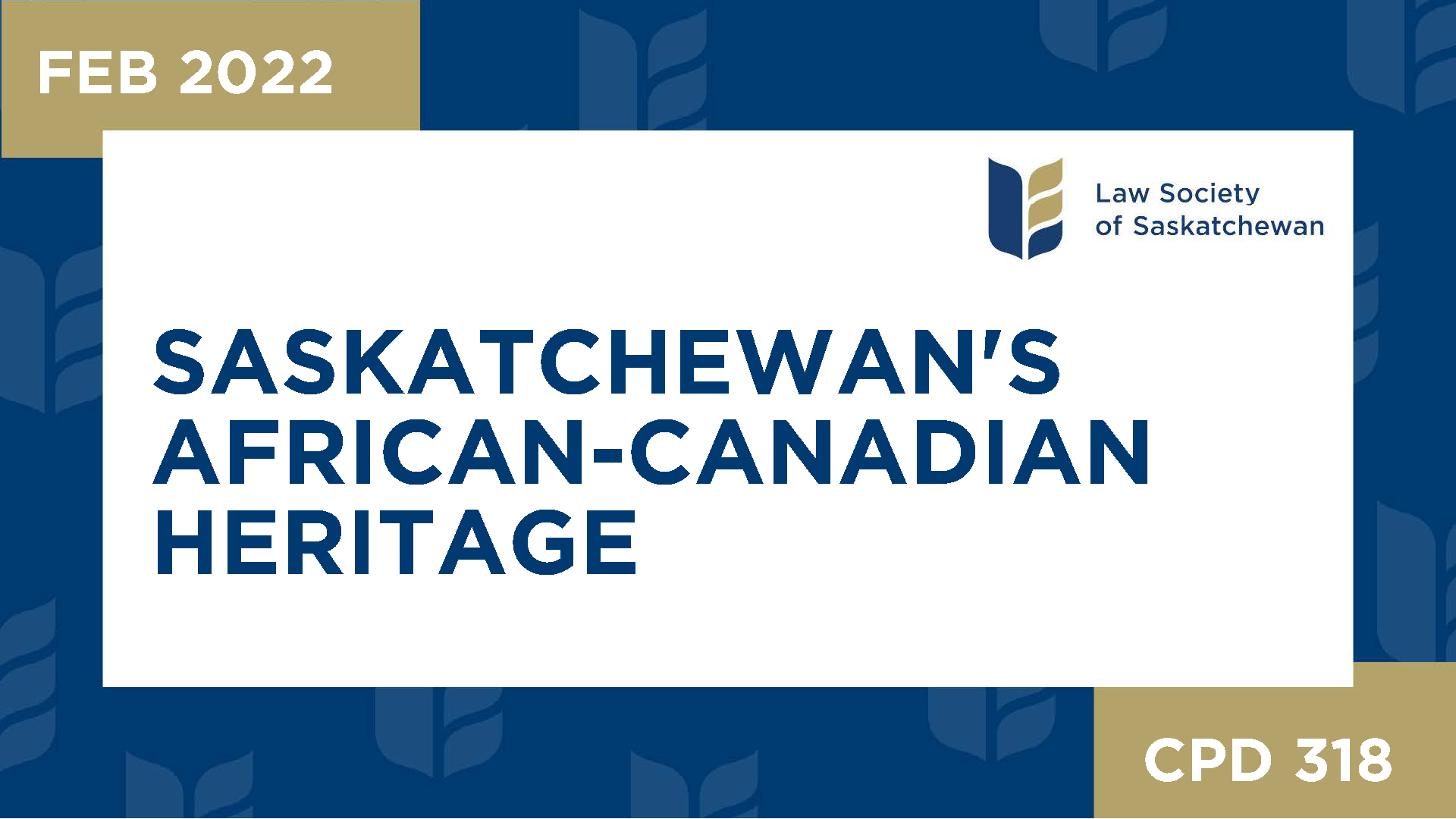 CPD 318 - Saskatchewan's African Canadian Heritage