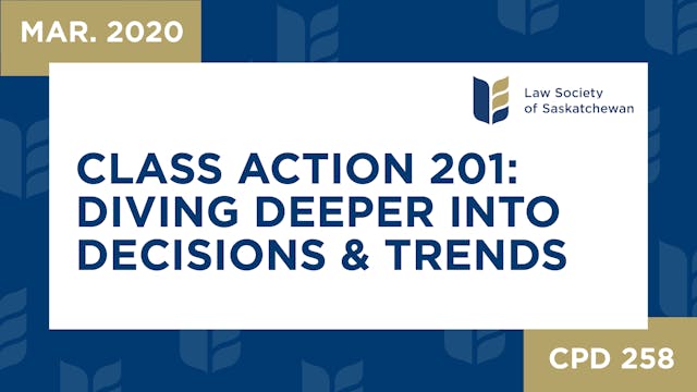 CPD 258 - Class Actions 201 Diving De...
