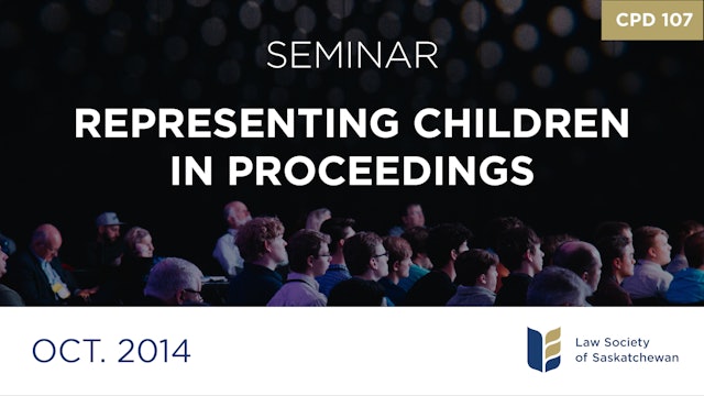 CPD 107 - Representing Children in Proceedings