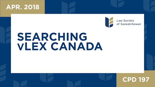 CPD 197 - Searching vLex Canada