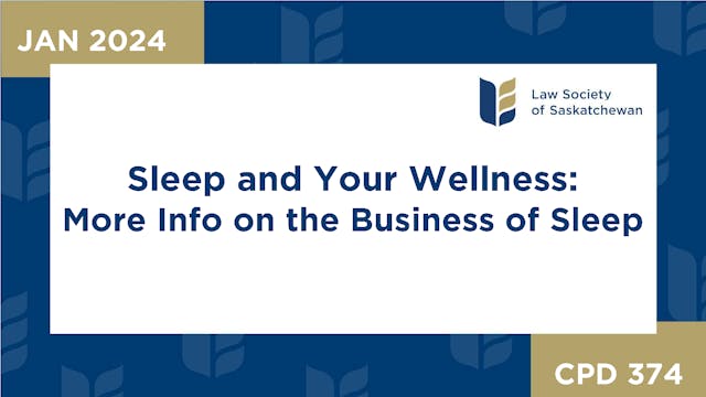 CPD 374 - Sleep and Your Wellness: Mo...