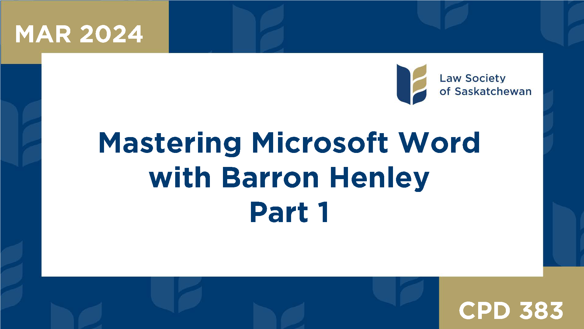 CPD 383 - Mastering Microsoft Word with Barron Henley, Part 1