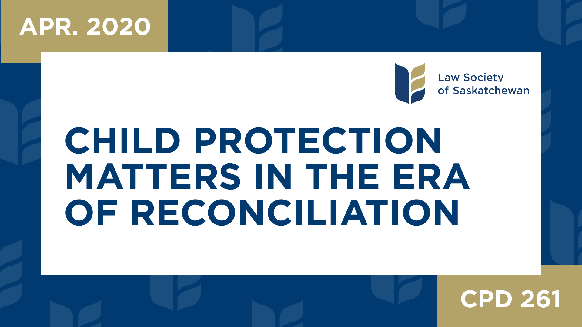 CPD 261 - Child Protection Matters in the Era of Reconciliation