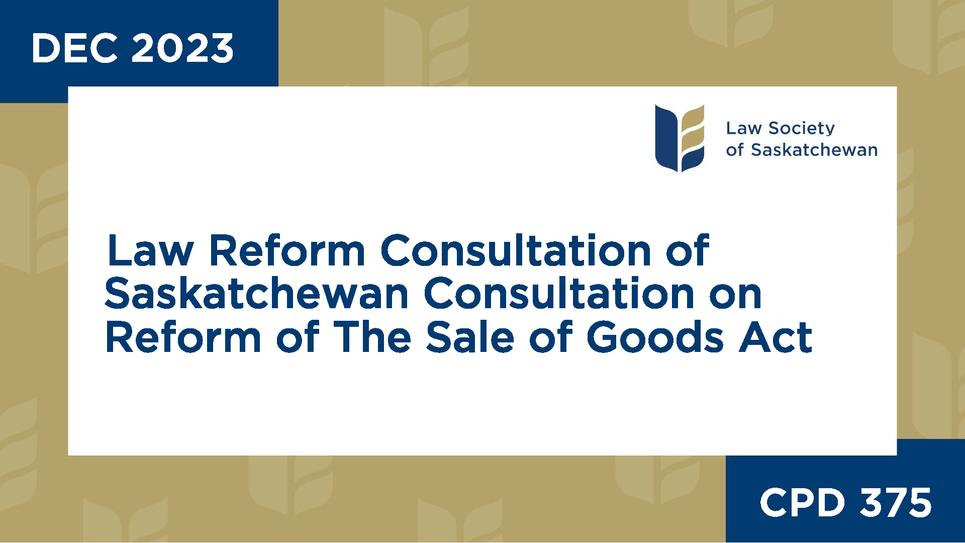 CPD 375 - Law Reform Consultation of SK - Reform of The Sale of Goods Act