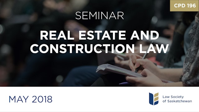 CPD 196 - Real Estate and Construction Law