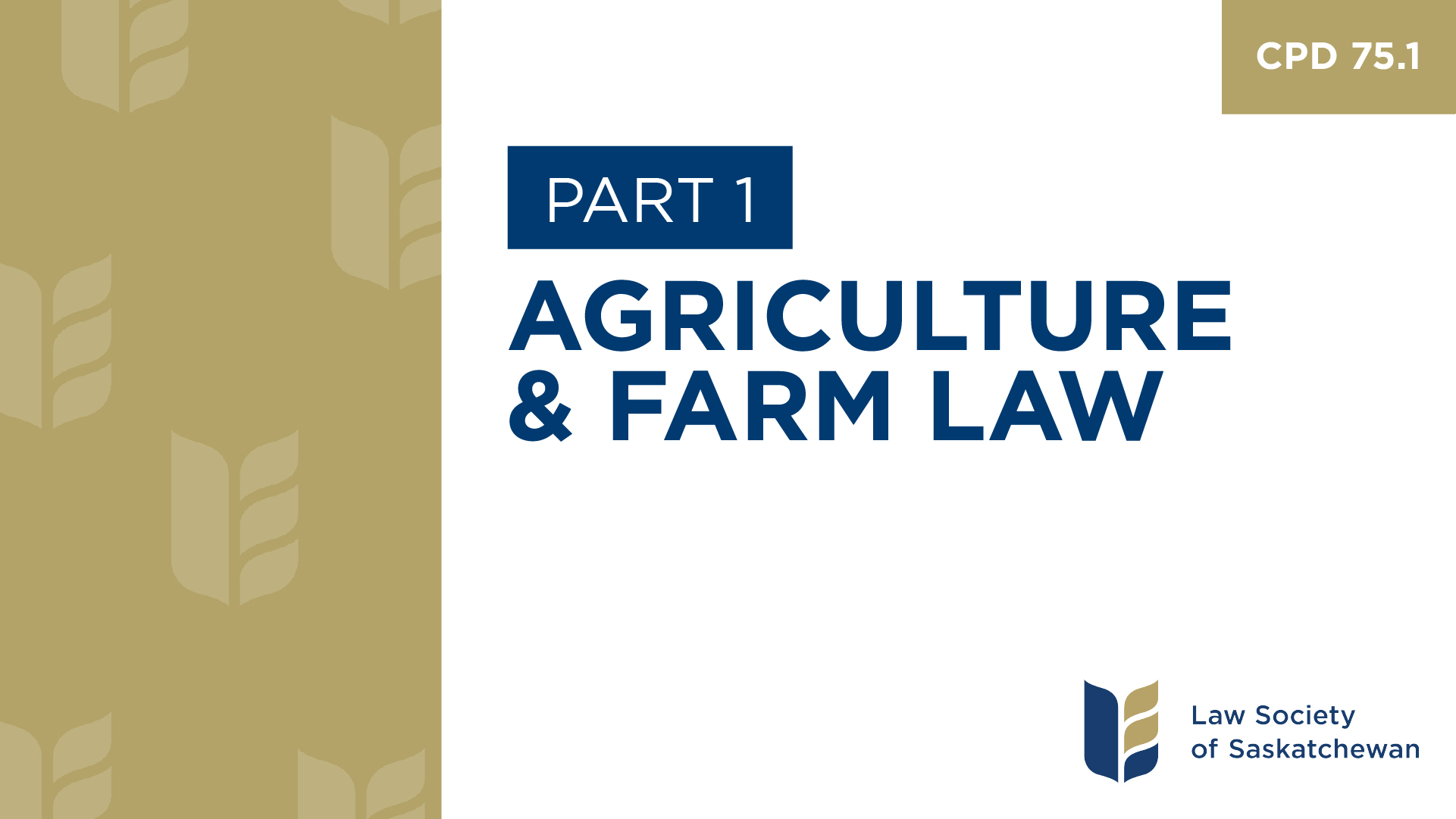 CPD 75 - Agriculture and Farm Law (Part 1)