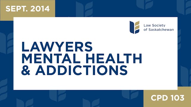 CPD 103 - Lawyers Mental Health and A...