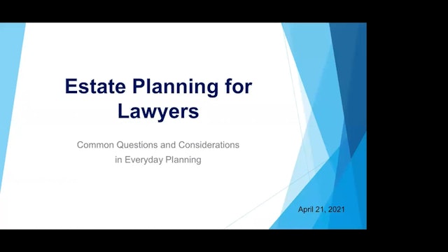 CPD 297.4 - Top 10 Things to Know About Wills & Estates (Session 4)