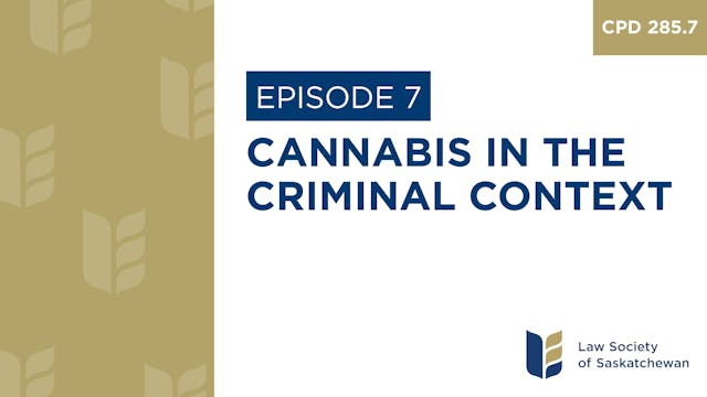 [E7] Cannabis in the Criminal Context...