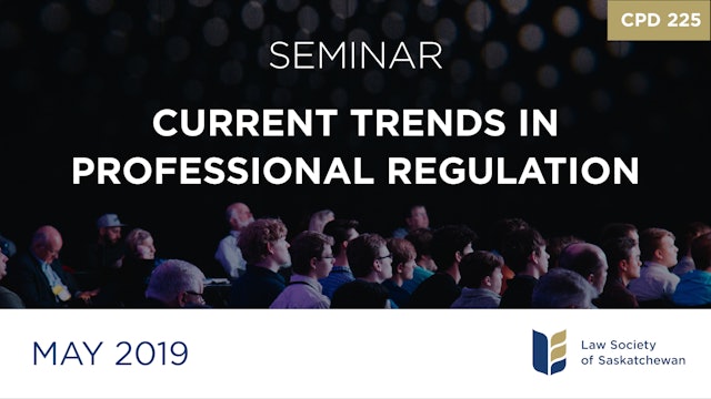 CPD 225 - Current Trends in Professional Regulation