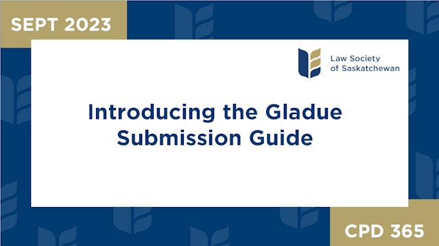 CPD 365 - Introducing the Gladue Submission Guide
