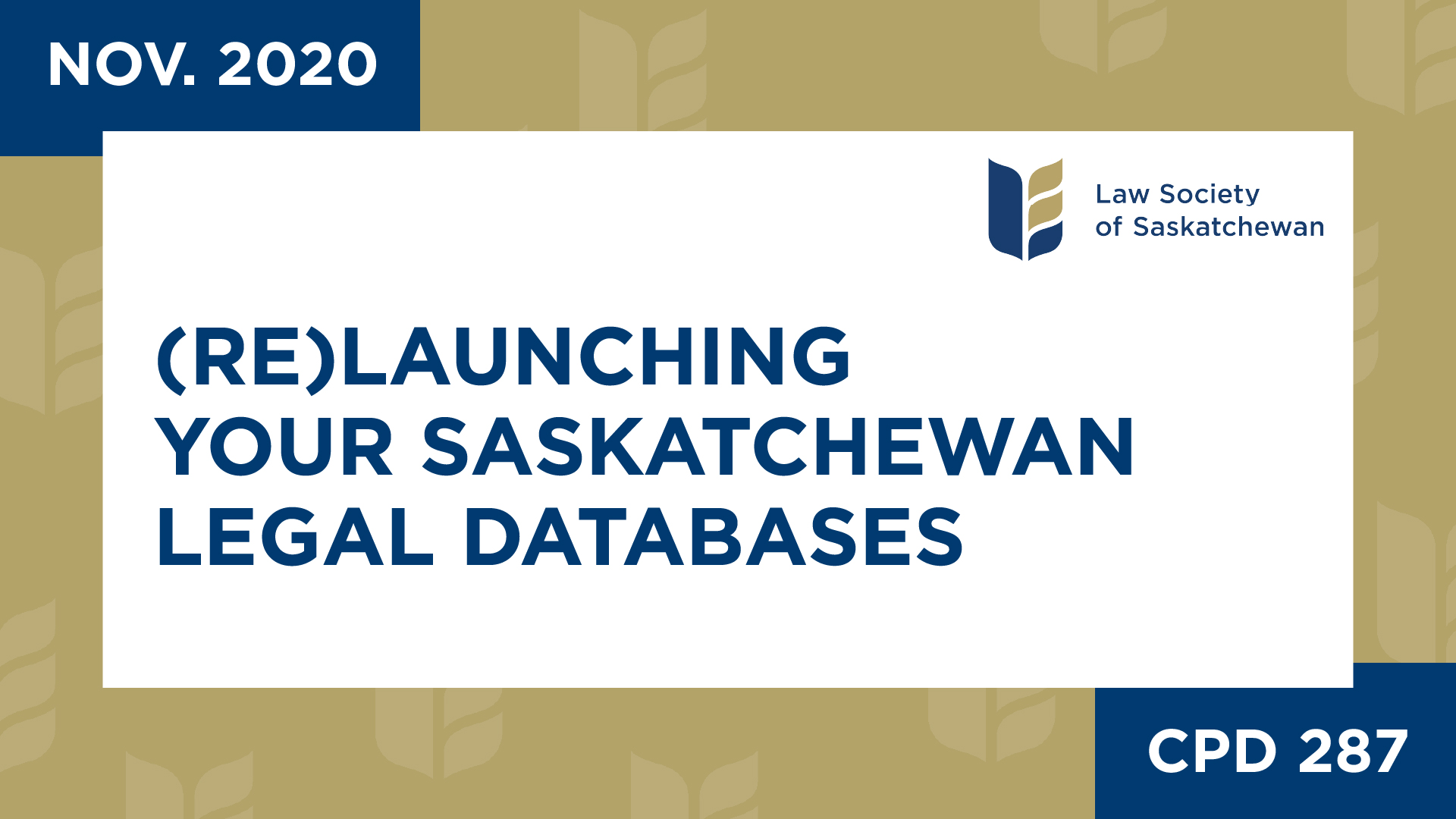 CPD 287 - (Re)Launching Your Saskatchewan Legal Databases