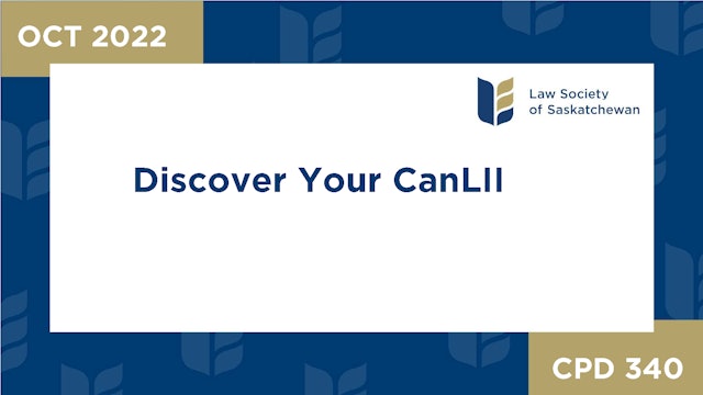 CPD 340 - Discover Your CanLII