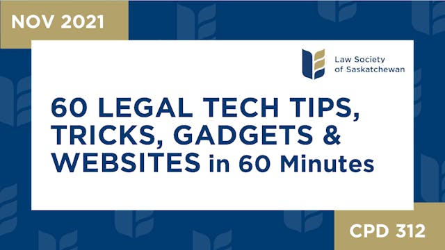 CPD 312 60 Legal Tech Tips, Tricks, G...