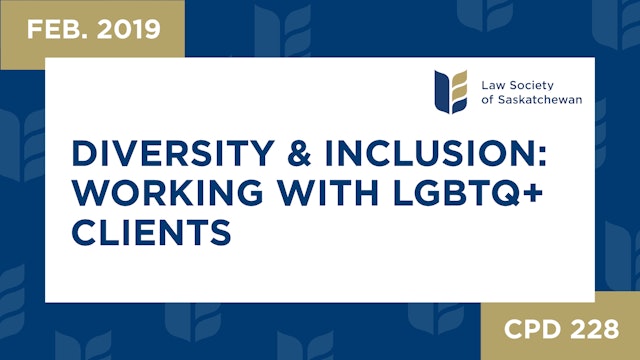 CPD 228 - Diversity and Inclusion Working with LGBTQ+ Clients