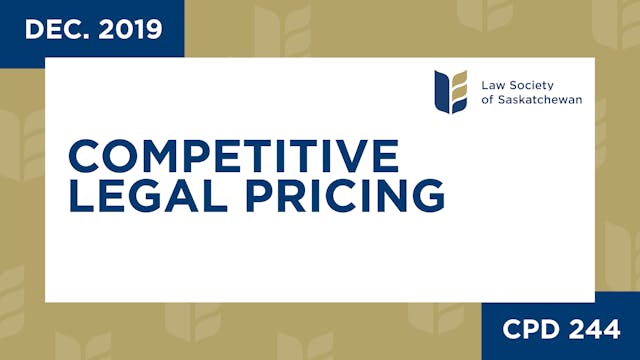 CPD 244 - Competitive Legal Pricing R...