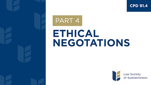 CPD 91 - Ethical Negotiations (Part 4)