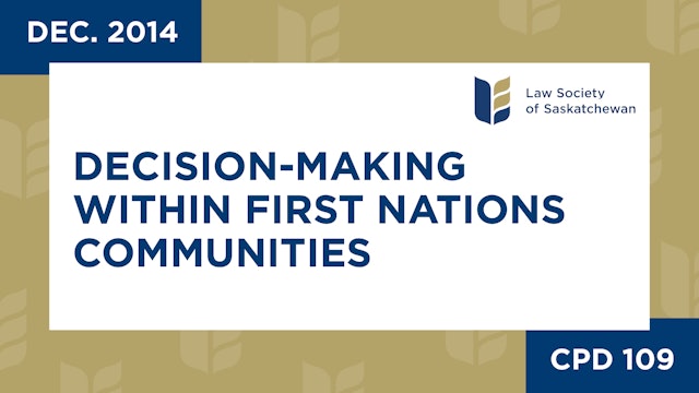 CPD 109 - Decision-making Processes within First Nations Communities