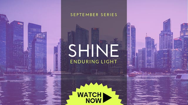 SHINE:Enduring Light