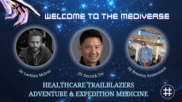 Mainstream Breakout: Healthcare Trailblazers: Adventure & Expedition Medicine