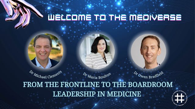 Business Breakout: From the Frontline to the Boardroom: Leadership in Medicine 